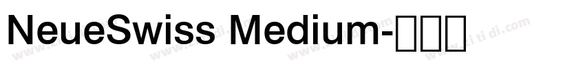 NeueSwiss Medium字体转换